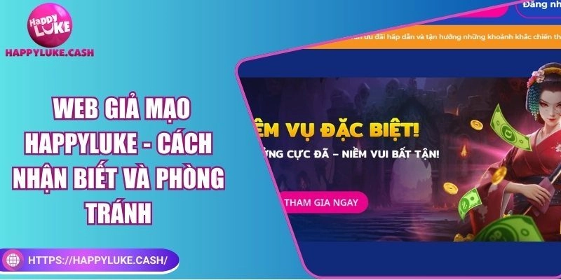 Web giả mạo HAPPYLUKE – Cách nhận biết và phòng tránh